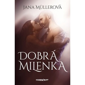 Dobrá milenka -  Jana Müllerová