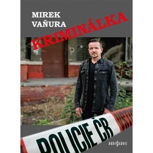 Kriminálka -  Miroslav Vaňura