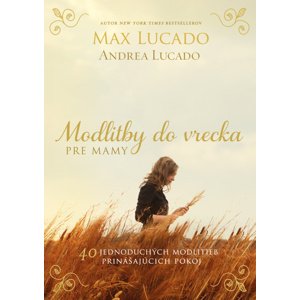 Modlitby do vrecka pre mamy -  Andrea Lucado