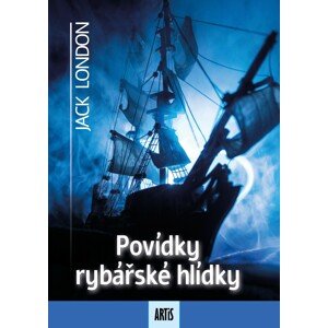 Povídky rybářské hlídky -  Jack London