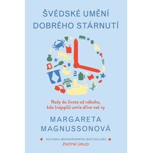 Švédské umění dobrého stárnutí -  Margareta Magnusson