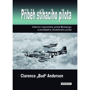 Příběh stíhacího pilota -  Clarence Anderson