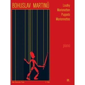 Loutky III -  Bohuslav Martinů