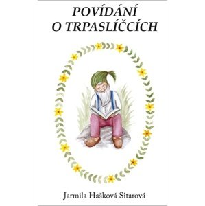 Povídání o trpaslíčcích -  Jarmila Hašková