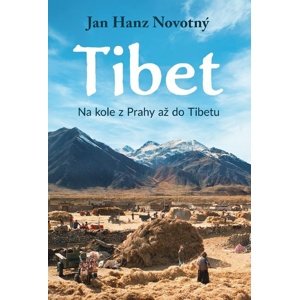 Tibet -  Jan Hanz Novotný