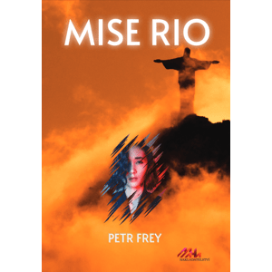 Mise Rio -  Petr Frey