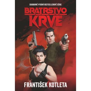 Bratrstvo krve -  František Kotleta