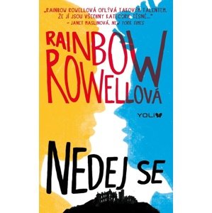 Nedej se -  Rainbow Rowell
