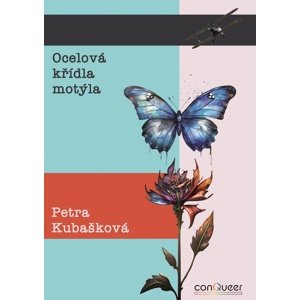 Ocelová křídla motýla -  Petra Kubašková