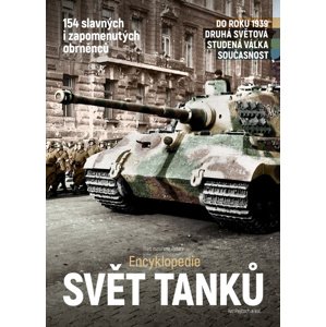 Encyklopedie Svět tanků -  PhDr. Ivo Pejčoch
