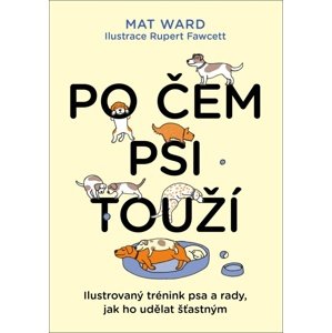 Po čem psi touží -  Mat Ward