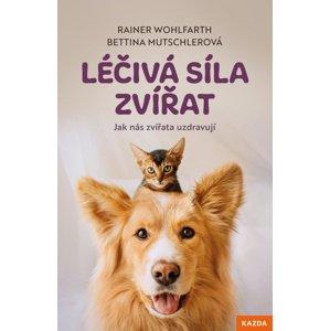 Léčivá síla zvířat -  Bettina Mutschlerová