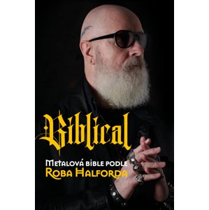 Biblical Metalová Bible podle Roba Halforda -  Ian Gittis
