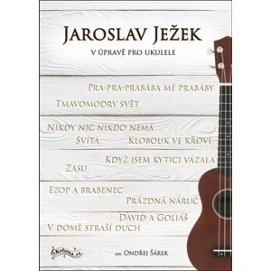 Jaroslav Ježek v úpravě pro ukulele -  Ondřej Šárek