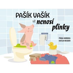 Pašík Vašík už nenosí plínky -  Katja Reiderová