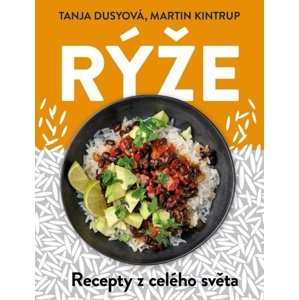 Rýže Recepty z celého světa -  Martin Kintrup