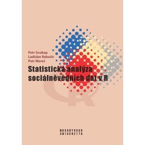 Statistická analýza sociálněvědních dat v R -  prof. Petr Mareš