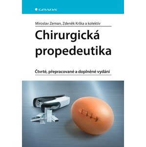 Chirurgická propedeutika -  Miroslav Zeman