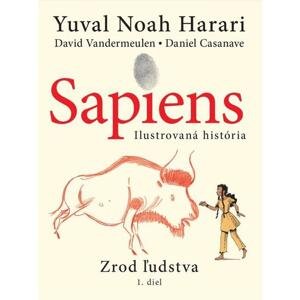 Sapiens: Zrod ľudstva -  Yuval Noah Harari