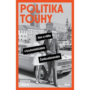 Politika touhy -  Kateřina Lišková
