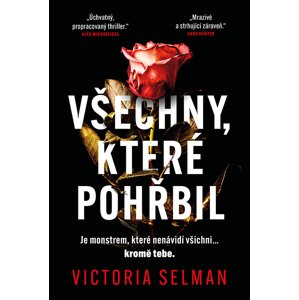 Všechny, které pohřbil -  Victoria Selmanová