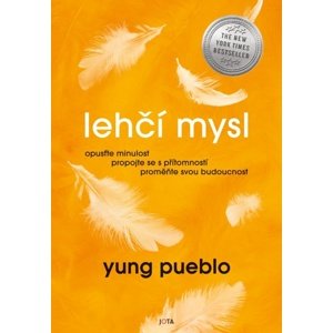 Lehčí mysl -  Pueblo Yung