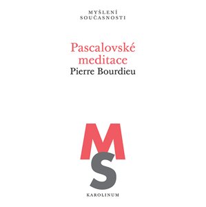 Pascalovské meditace -  Pierre Bourdieu