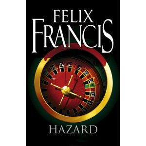 Hazard -  Felix Francis