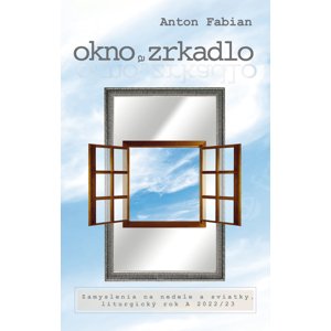 Okno a zrkadlo -  Anton Fabian