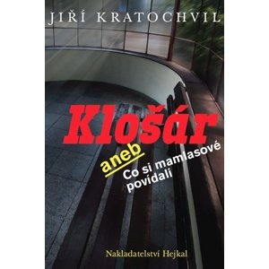 Klošár -  Jiří Kratochvil