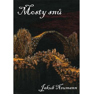 Mosty snů -  Jakub Neumann