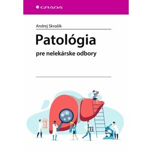 Patológia -  Andrej Skvašík