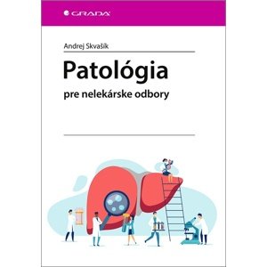 Patológia -  Andrej Skvašík
