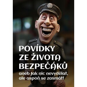 Povídky ze života bezpečáků -  Jiří Svoboda