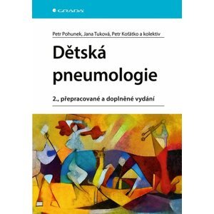 Dětská pneumologie -  Petr Pohunek