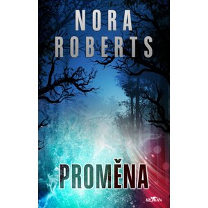 Proměna -  Nora Roberts