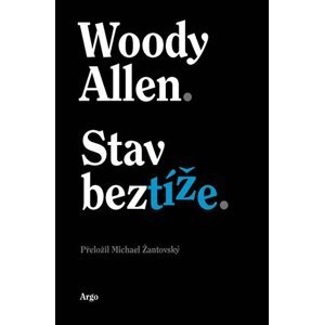 Stav beztíže -  Woody Allen
