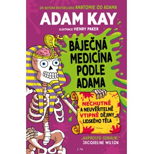 Báječná medicína podle Adama -  Adam Kay