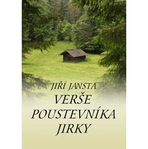 Verše poustevníka Jirky -  Jiří Jansta