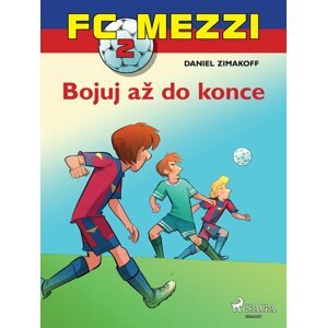 FC Mezzi 2: Bojuj až do konce -  Daniel Zimakoff
