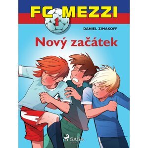 FC Mezzi 1: Nový začátek -  Daniel Zimakoff