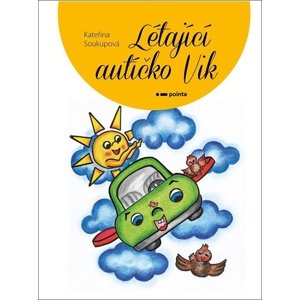 Létající autíčko Vik -  Kateřina Soukupová