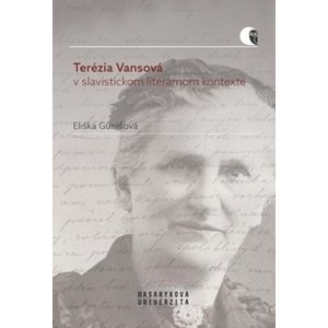 Terézia Vansová v slavistickom literárnom kontexte -  Eliška Gunišová