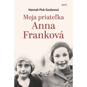 Moja priateľka Anna Franková -  Lenka Fifková Školníková