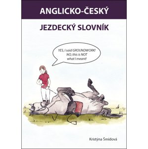 Anglicko-český jezdecký slovník -  Kristýna Šmídová