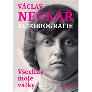 Václav Neckář Autobiografie -  Václav Neckář