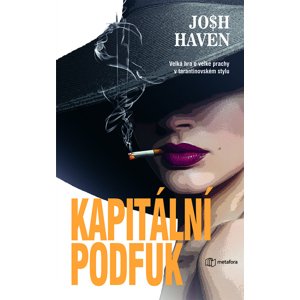 Kapitální podfuk -  Josh Haven