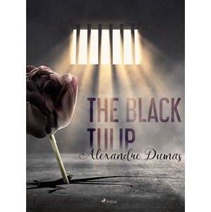 The Black Tulip -  Alexander Dumas ml.