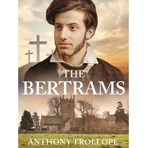 The Bertrams -  Anthony Trollope