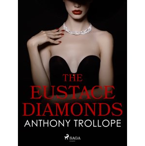 The Eustace Diamonds -  Anthony Trollope